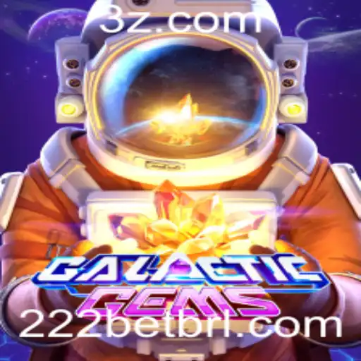 Explorando o Universo de GalacticGems e a Integração com 222bet